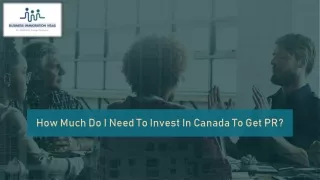 how much do i need to invest in canada to get pr