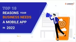 Top 10 Reasons Your Business Needs a Mobile App in 2022