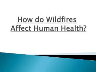 how do wildfires affect human health