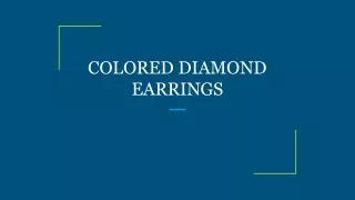 COLORED DIAMOND EARRINGS