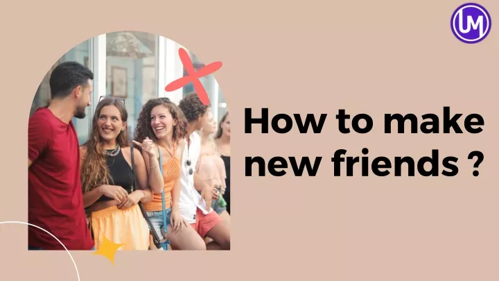 how to make new friends