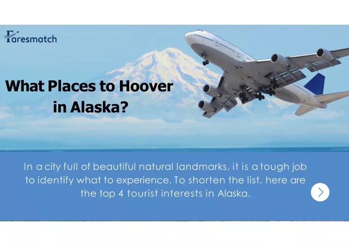 what places to hoover in alaska