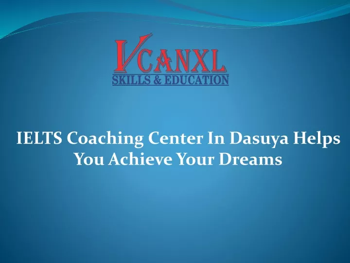 ielts coaching center in dasuya helps you achieve your dreams