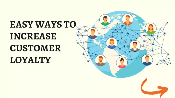 easy ways to increase customer loyalty