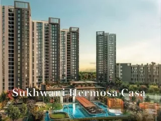 Sukhwani Hermosa Casa | Call: 8448272360