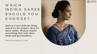 Which Indigo Saree Should You Choose?