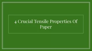 4 Crucial Tensile Properties Of Paper