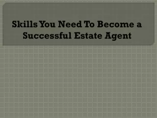 Skills You Need To Become a Successful Estate Agent