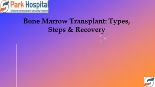Bone Marrow Transplant: Types, Steps & Recovery
