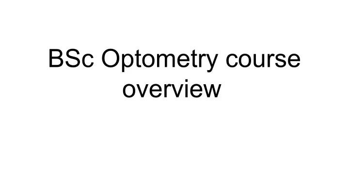 bsc optometry course overview