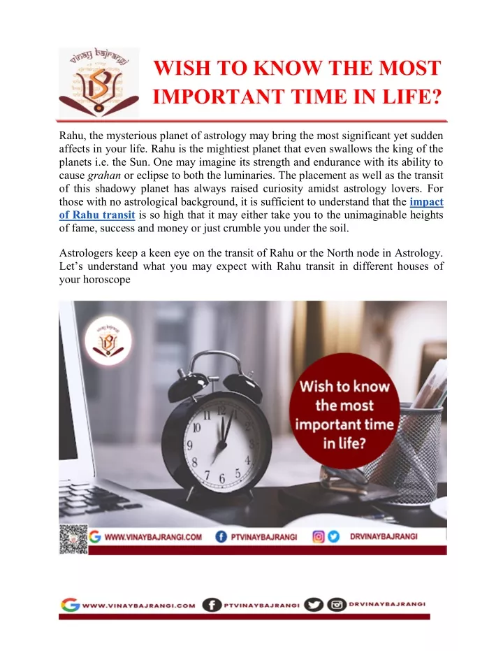 wish to know the most important time in life