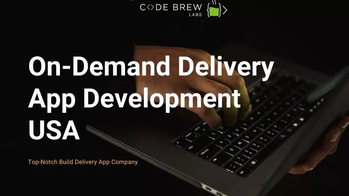 on demand delivery app development usa