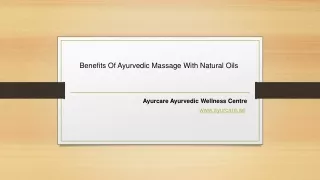 Benefits Of Ayurvedic Massage With Natural Oils