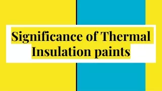 Significance of Thermal Insulation paints