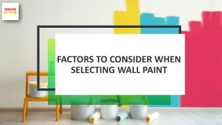 Factors To Consider When Selecting Wall Paint