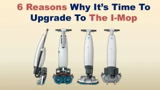 6 reasons why it s time to upgrade to the i mop