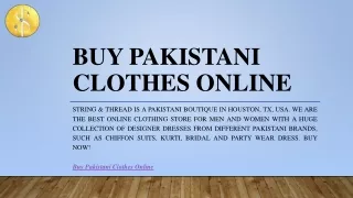 Buy Pakistani Clothes Online | String & Thread