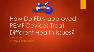 how do fda approved pemf devices treat different health issues