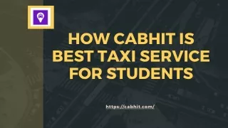 How cabhit is best taxi service for students