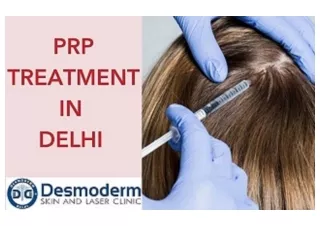 Best Prp Treatment In Vasant Kunj, Delhi | Desmoderm