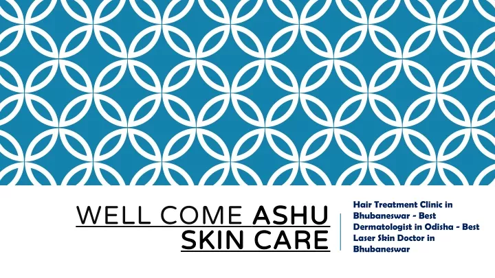 well come ashu skin care