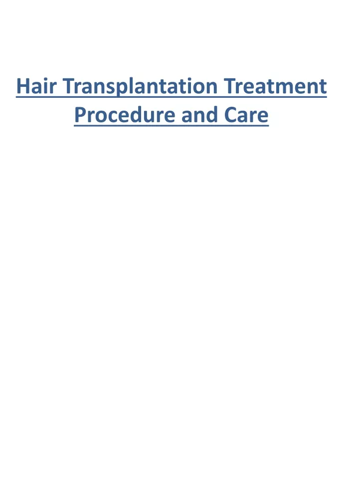 hair transplantation treatment procedure and care