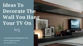 Best Ideas To Decorate The Wall You Hang Your TV On | TVPRO