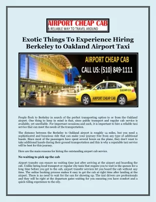 Exotic Things To Experience Hiring Berkeley to Oakland Airport Taxi