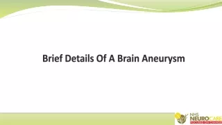 Brief Details Of A Brain Aneurysm