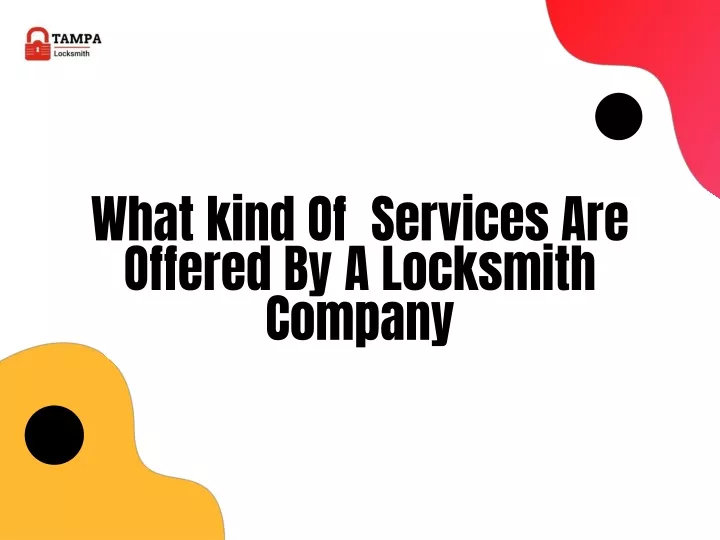 what kind of services are offered by a locksmith
