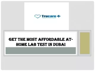 Get the Most Affordable At-Home Lab Test in Dubai