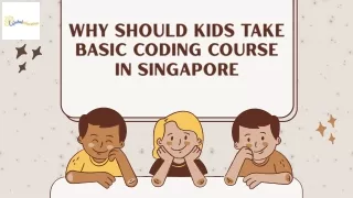 Why Should Kids Take Basic Coding Course In Singapore