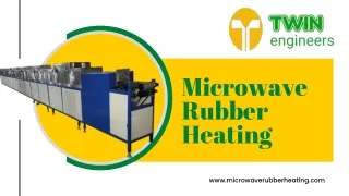 Microwave Rubber Heating Technology | Twin Engineers | Vadodara | India