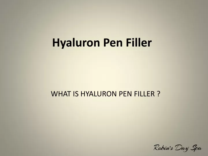 what is hyaluron pen filler