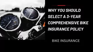 why you should select a 3 year comprehensive bike