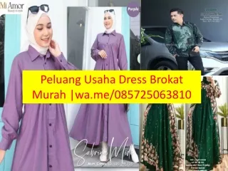 Peluang Usaha Dress Brokate085725063810
