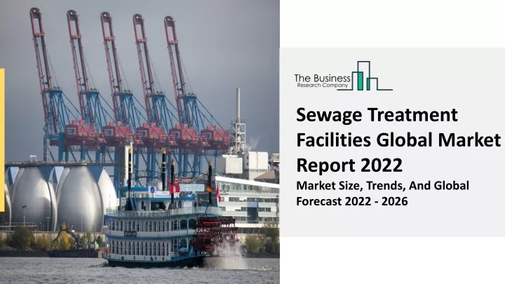 sewage treatment facilities global market report
