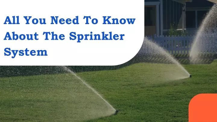 PPT - All You Need To Know About The Sprinkler System PowerPoint ...