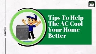Tips To Help The AC Cool Your Home Better