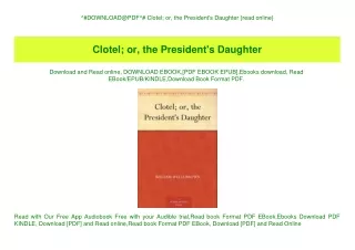 ^#DOWNLOAD@PDF^# Clotel; or  the President's Daughter {read online}