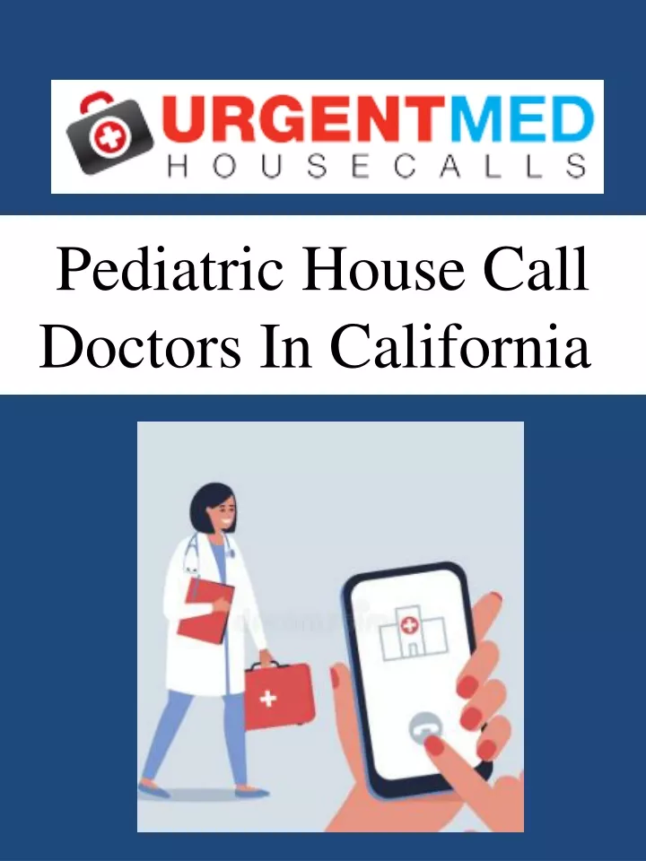 pediatric house call doctors in california
