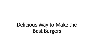 Delicious Way to Make the Best Burgers