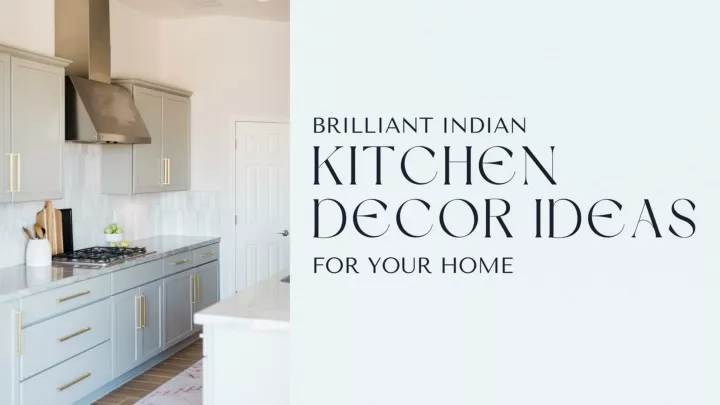 ppt-brilliant-indian-kitchen-decor-ideas-for-your-home-powerpoint