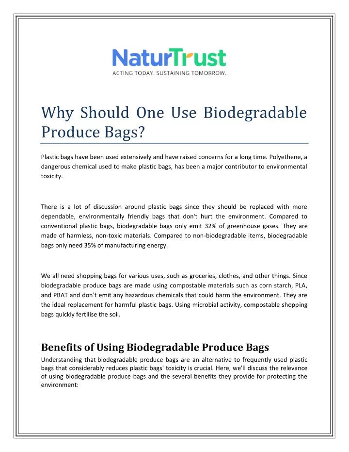 why should one use biodegradable produce bags