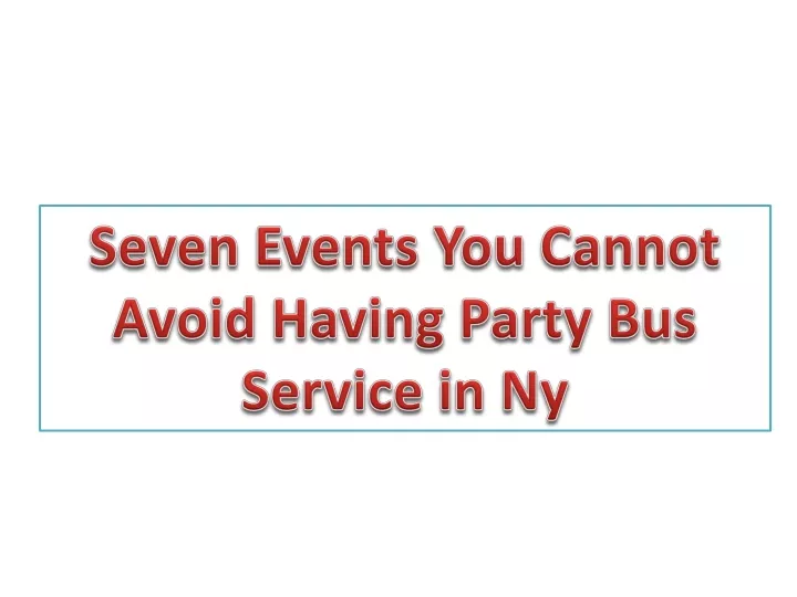 seven events you cannot avoid having party