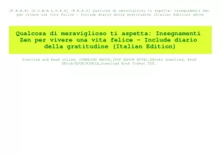 [F.R.E.E] [D.O.W.N.L.O.A.D] [R.E.A.D] Qualcosa di meraviglioso ti aspetta Insegnamenti Zen per vivere una vita felice -