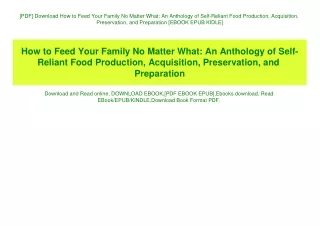 [PDF] Download How to Feed Your Family No Matter What An Anthology of Self-Reliant Food Production  Acquisition  Preserv