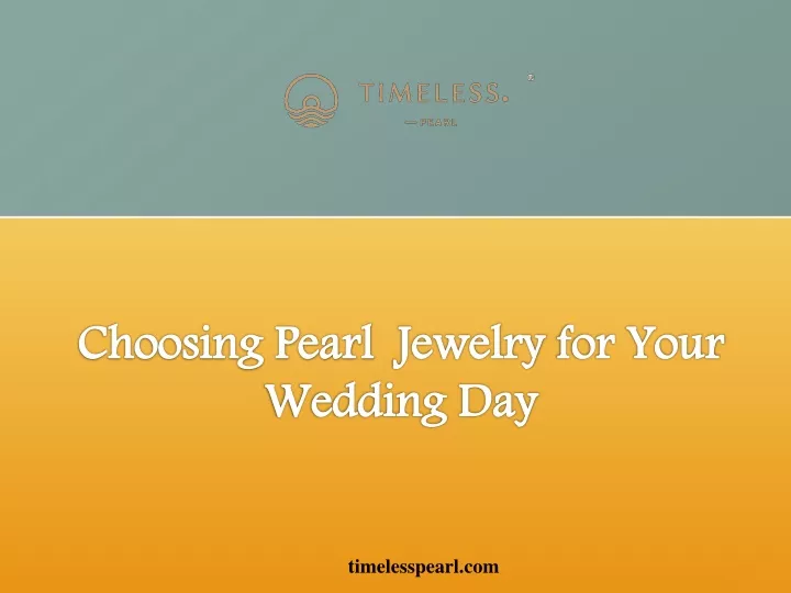 choosing pearl jewelry for your wedding day