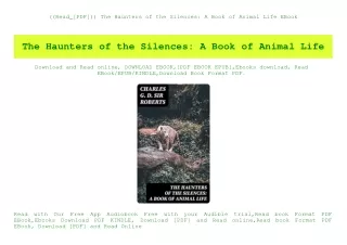 ((Read_[PDF])) The Haunters of the Silences A Book of Animal Life EBook