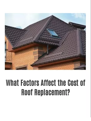 What Factors Affect the Cost of Roof Replacement?